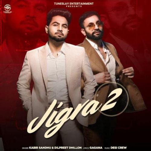 Vadda Jigra Dilpreet Dhillon, Kabir Sandhu mp3 song download, Vadda Jigra Dilpreet Dhillon, Kabir Sandhu full album