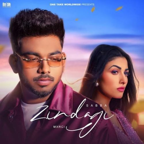 Zindagi SABBA mp3 song download, Zindagi SABBA full album