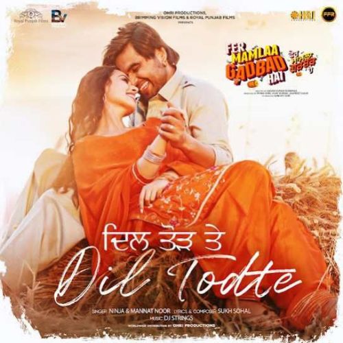 Download Dil Todte Ninja, Mannat Noor mp3 song, Dil Todte Ninja, Mannat Noor full album download