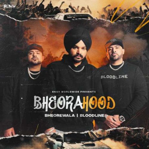 Bheorahood Bheorewala mp3 song download, Bheorahood Bheorewala full album