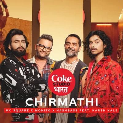 Download Chirmathi MC Square, Mohito, Hashbass mp3 song, Chirmathi MC Square, Mohito, Hashbass full album download