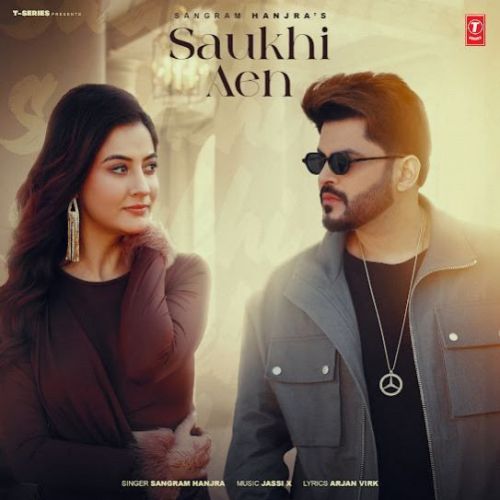 Saukhi Aen Sangram Hanjra mp3 song download, Saukhi Aen Sangram Hanjra full album