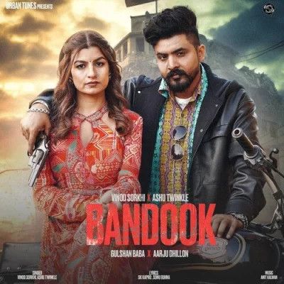 Bandook Vinod Sorkhi, Ashu Twinkle mp3 song download, Bandook Vinod Sorkhi, Ashu Twinkle full album