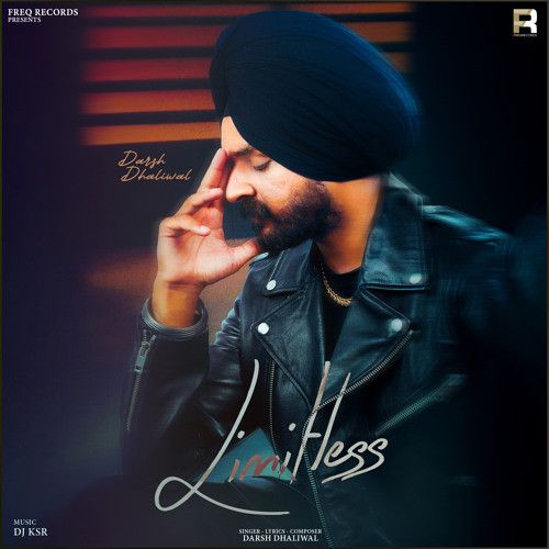 Limitless Darsh Dhaliwal mp3 song download, Limitless Darsh Dhaliwal full album