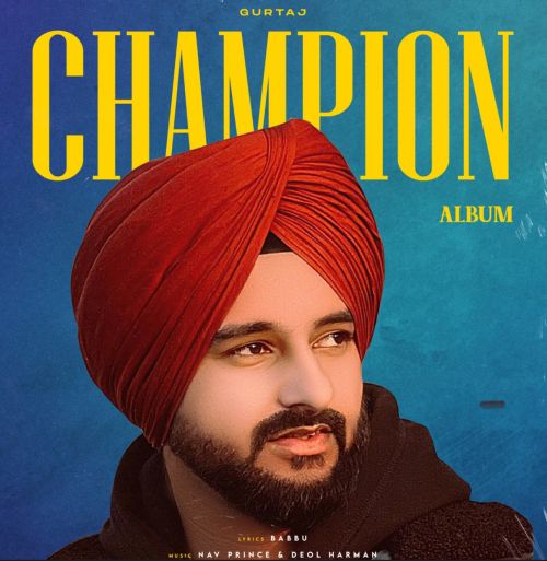 25 26 Gurtaj mp3 song download, Champion Gurtaj full album