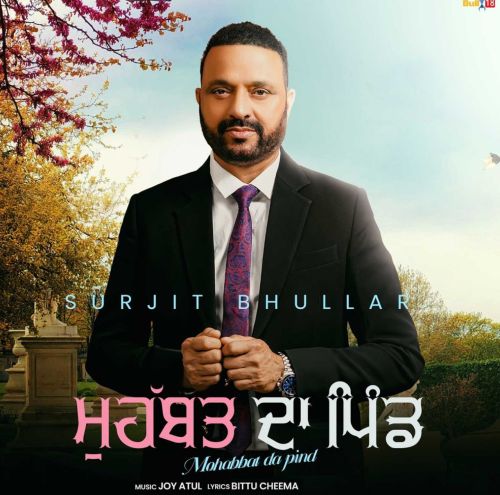 Mohabbat Da Pind By Surjit Bhullar full mp3 album