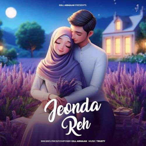 Jeonda Reh Gill Armaan mp3 song download, Jeonda Reh Gill Armaan full album