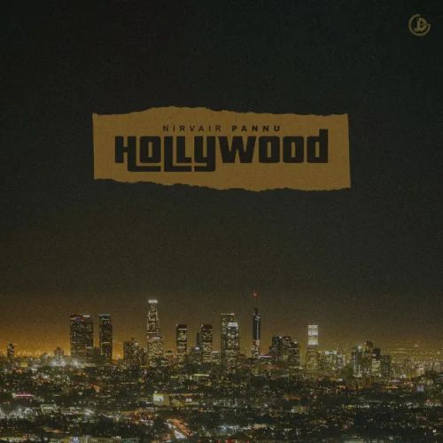 Download Hollywood Nirvair Pannu mp3 song, Hollywood Nirvair Pannu full album download