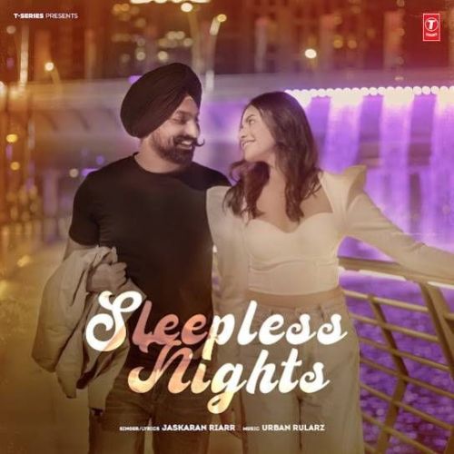 Sleepless Nights Jaskaran Riarr mp3 song download, Sleepless Nights Jaskaran Riarr full album