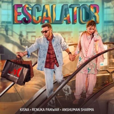 Escalator Kisna, Renuka Panwar mp3 song download, Escalator Kisna, Renuka Panwar full album