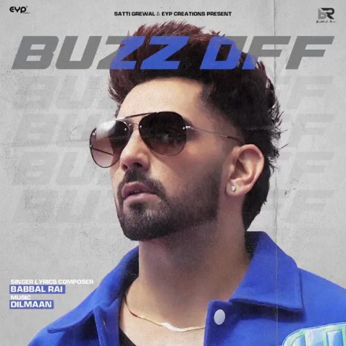 Buzz Off Babbal Rai mp3 song download, Buzz Off Babbal Rai full album