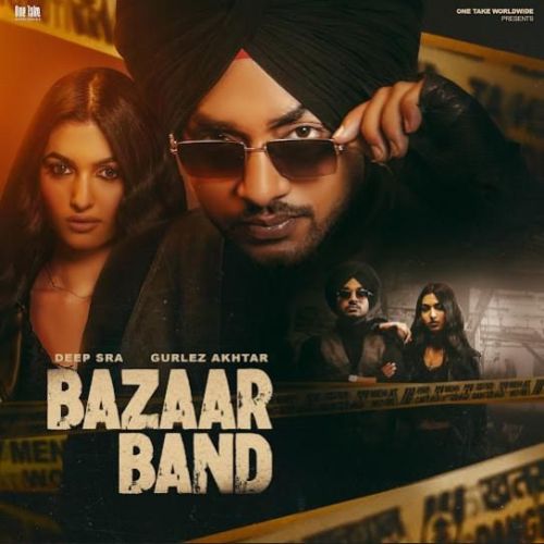 Bazaar Band Deep Sra mp3 song download, Bazaar Band Deep Sra full album