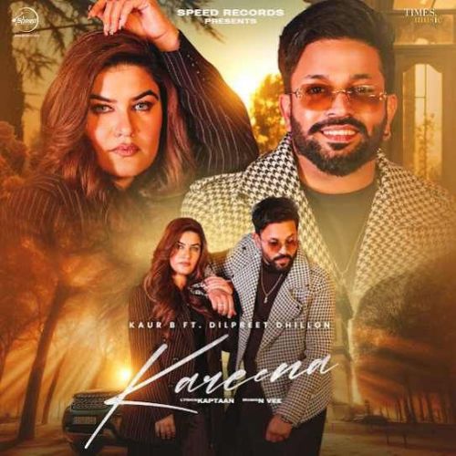 Kareena Kaur B, Dilpreet Dhillon mp3 song download, Kareena Kaur B, Dilpreet Dhillon full album