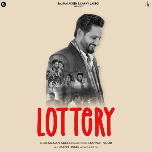 Lottery Sajjan Adeeb mp3 song download, Lottery Sajjan Adeeb full album