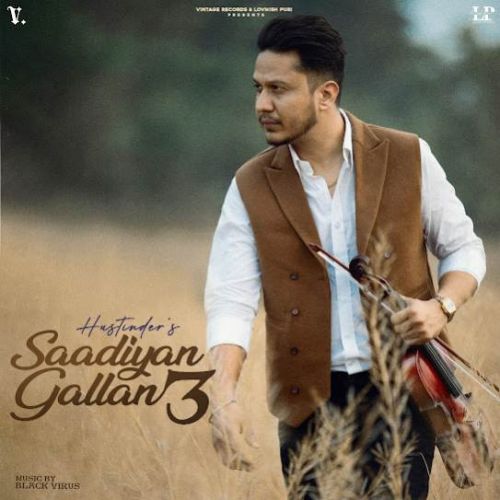 Passport Size Tasveer Hustinder mp3 song download, Saadiyan Gallan 3 Hustinder full album