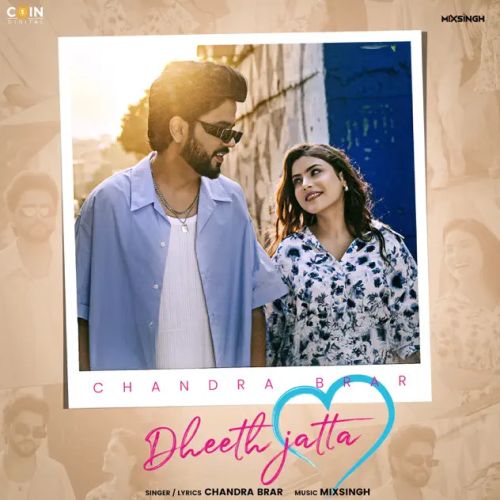 Dheeth Jatta Chandra Brar mp3 song download, Dheeth Jatta Chandra Brar full album