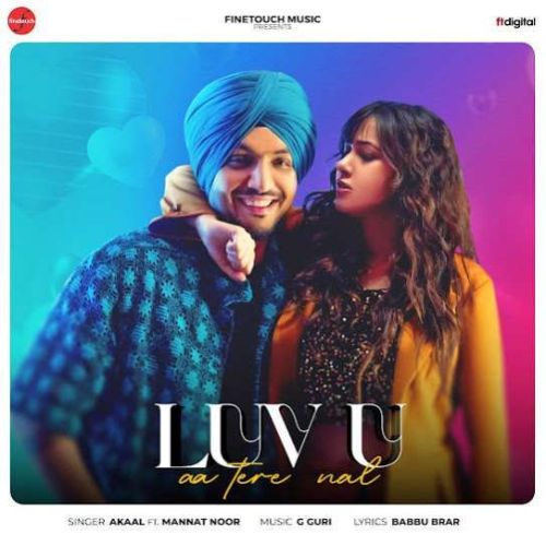 Luv U Aa Tere Nal Akaal mp3 song download, Luv U Aa Tere Nal Akaal full album