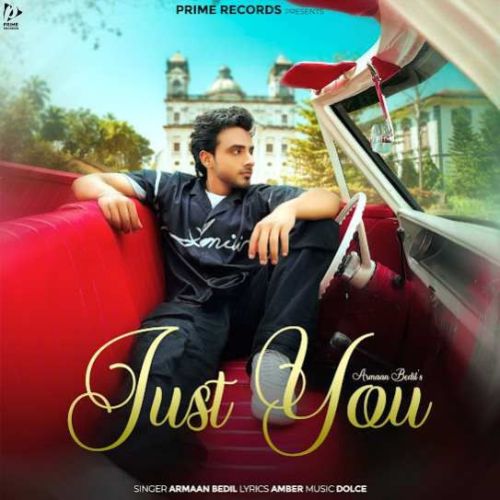 Just You Armaan Bedil mp3 song download, Just You Armaan Bedil full album