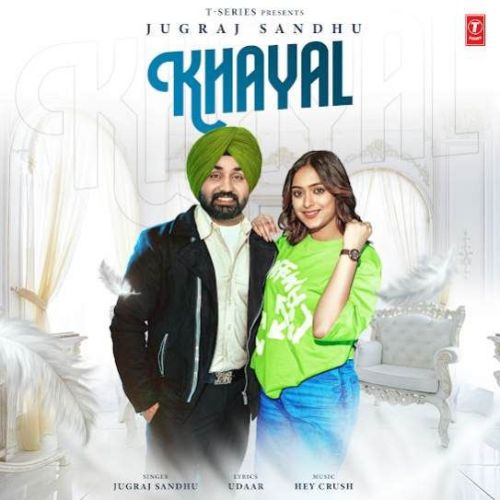 Khayal Jugraj Sandhu mp3 song download, Khayal Jugraj Sandhu full album