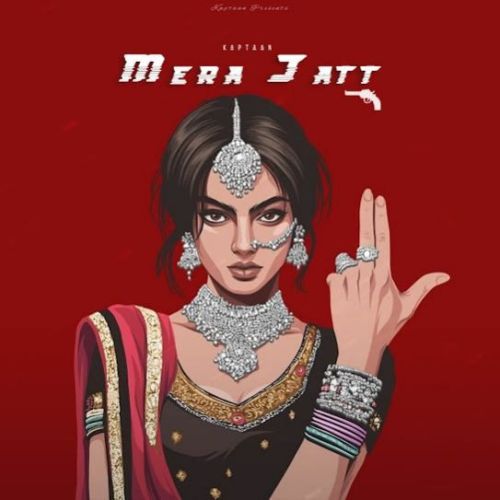 Mera Jatt Kaptaan mp3 song download, Mera Jatt Kaptaan full album