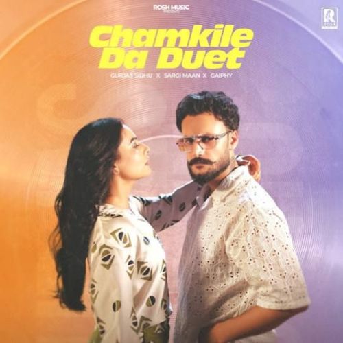 Download Chamkile Da Duet Gurjas Sidhu mp3 song, Chamkile Da Duet Gurjas Sidhu full album download