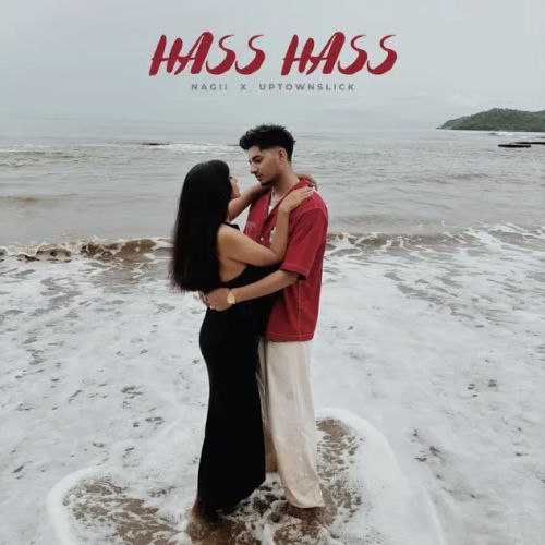 Hass Hass Nagii mp3 song download, Hass Hass Nagii full album