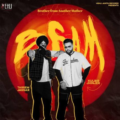 Download Brother From Another Mother Tarsem Jassar, Kulbir Jhinjer mp3 song, Brother From Another Mother Tarsem Jassar, Kulbir Jhinjer full album download