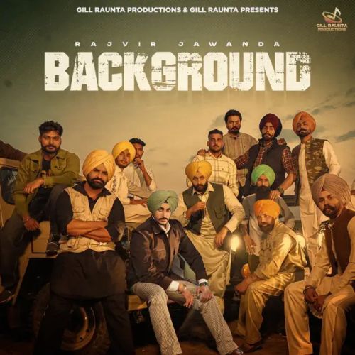 Background Rajvir Jawanda mp3 song download, Background Rajvir Jawanda full album