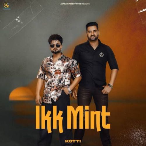 Ikk Mint Kotti mp3 song download, Ikk Mint Kotti full album