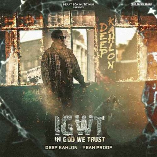 Download IGWT - In God We Trust Deep Kahlon mp3 song, IGWT - In God We Trust Deep Kahlon full album download