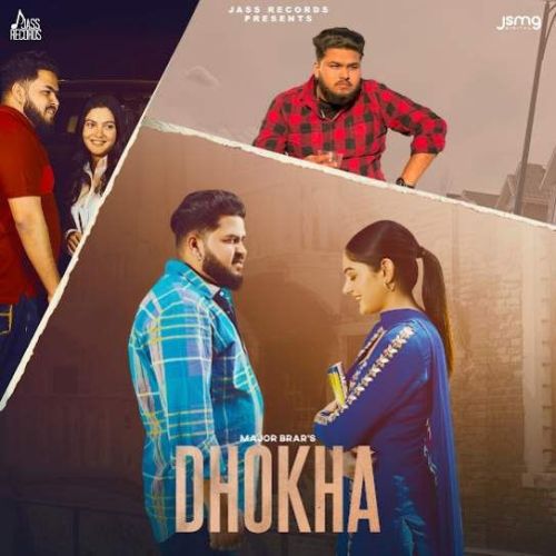 Dhokha Major Brar mp3 song download, Dhokha Major Brar full album