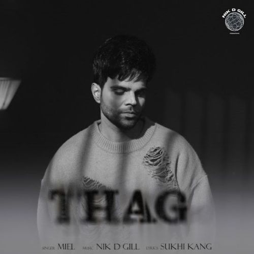 Thag Miel mp3 song download, Thag Miel full album