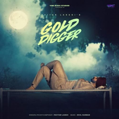 Gold Digger Pavitar Lassoi mp3 song download, Gold Digger Pavitar Lassoi full album