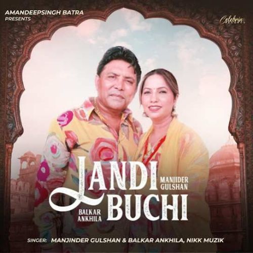 Landi Buchi Balkar Ankhila mp3 song download, Landi Buchi Balkar Ankhila full album