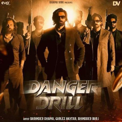 Danger Drill Barinder Dhapai mp3 song download, Danger Drill Barinder Dhapai full album