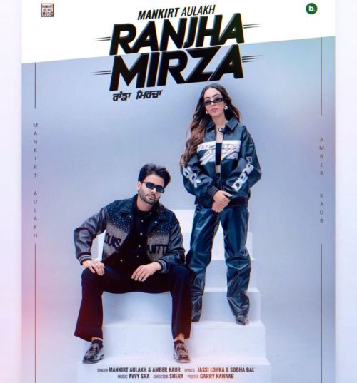 Ranjha Mirza Mankirt Aulakh mp3 song download, Ranjha Mirza Mankirt Aulakh full album