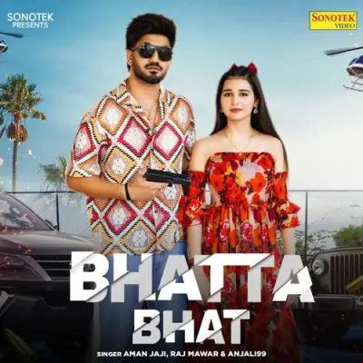 Download Bhatta Bhat Raj Mawar, Anjali99 mp3 song, Bhatta Bhat Raj Mawar, Anjali99 full album download