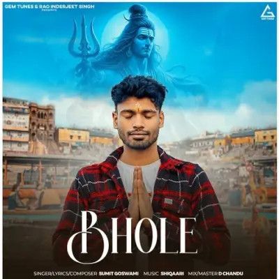 Bhole Sumit Goswami mp3 song download, Bhole Sumit Goswami full album