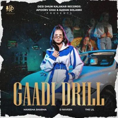 Gaadi Drill Manisha Sharma mp3 song download, Gaadi Drill Manisha Sharma full album