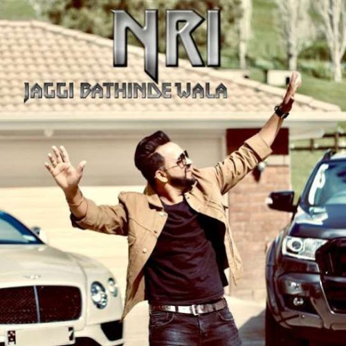 NRI Jaggi Bathinde Wala mp3 song download, NRI Jaggi Bathinde Wala full album