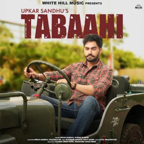 Yaari Jatt Naal Upkar Sandhu mp3 song download, Tabaahi Upkar Sandhu full album