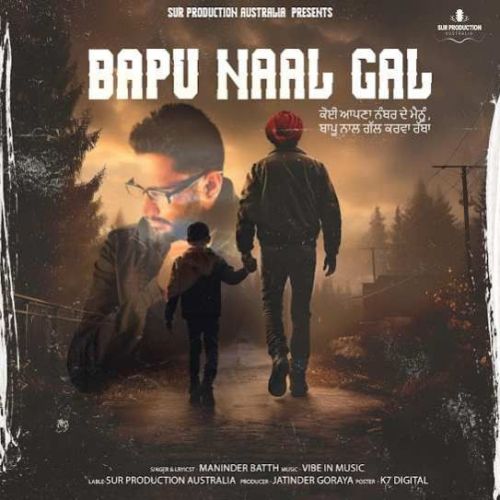 Bapu Naal Gal Maninder Batth mp3 song download, Bapu Naal Gal Maninder Batth full album