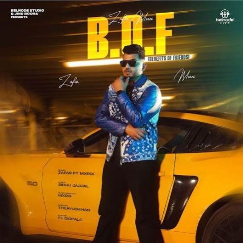 B.O.F (Benefits of Friends) Zafar mp3 song download, B.O.F (Benefits of Friends) Zafar full album