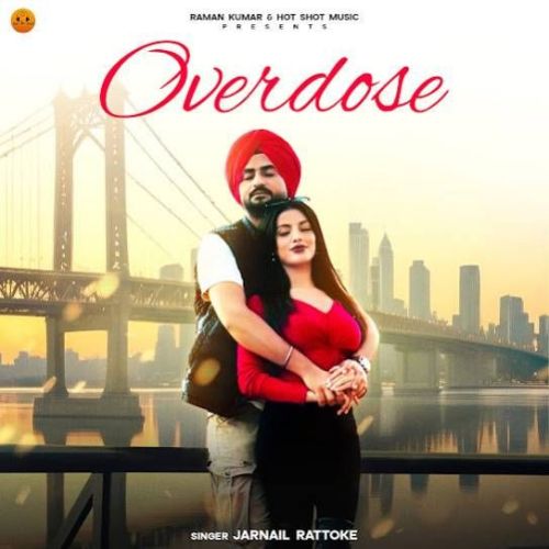 Overdose Jarnail Rattoke mp3 song download, Overdose Jarnail Rattoke full album