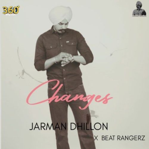 Download Changes Jarman Dhillon mp3 song, Changes Jarman Dhillon full album download