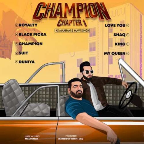 Black Picka KS Makhan mp3 song download, Champion Chapter 1 KS Makhan full album