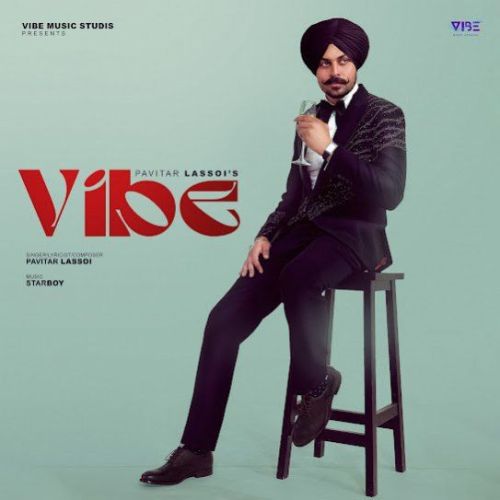 Download Vibe Pavitar Lassoi mp3 song, Vibe Pavitar Lassoi full album download