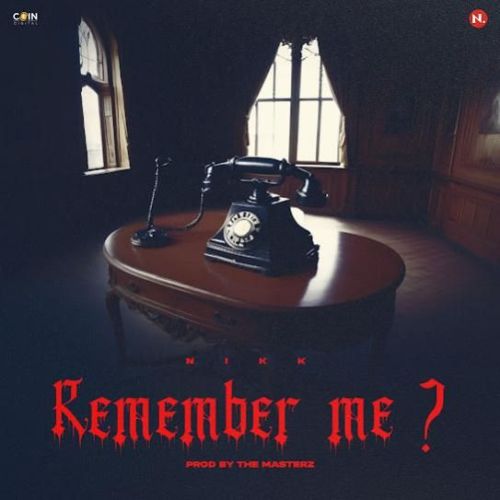 Download Remember Me Nikk mp3 song, Remember Me Nikk full album download