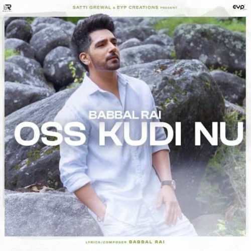 Oss Kudi Nu Babbal Rai mp3 song download, Oss Kudi Nu Babbal Rai full album