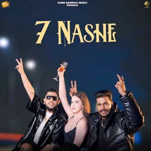 7 Nashe Jung Sandhu mp3 song download, 7 Nashe Jung Sandhu full album